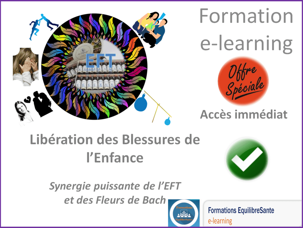 Formation en ligne libération des blessures de l'enfance avec l'EFT et les Fleurs de Bach